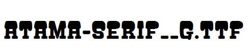 ATAMA-SERIF__G