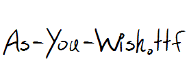 As-You-Wish