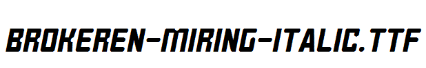 BROKEREN-MIRING-Italic