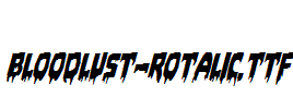Bloodlust-Rotalic