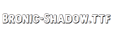 Bronic-Shadow