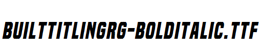 BuiltTitlingRg-BoldItalic