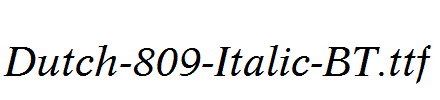 Dutch-809-Italic-BT