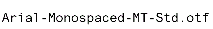 Arial-Monospaced-MT-Std.otf