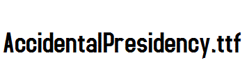 AccidentalPresidency.ttf
