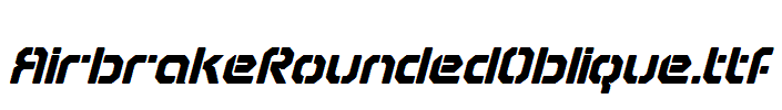 AirbrakeRoundedOblique.ttf