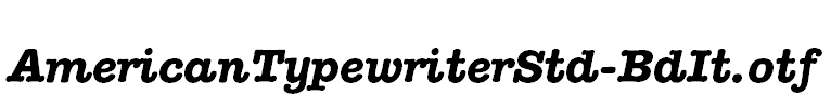 AmericanTypewriterStd-BdIt.otf