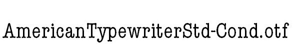 AmericanTypewriterStd-Cond.otf