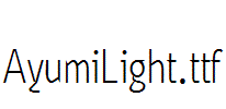 AyumiLight.ttf