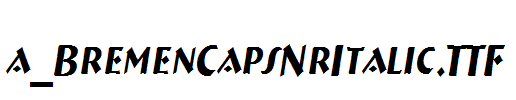 a_BremenCapsNrItalic.TTF