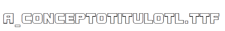 a_ConceptoTitulOtl.TTF