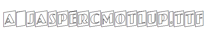 a_JasperCmOtlUp.Ttf