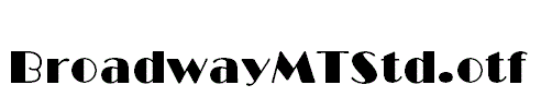 BroadwayMTStd.otf