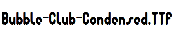 Bubble-Club-Condensed.TTF